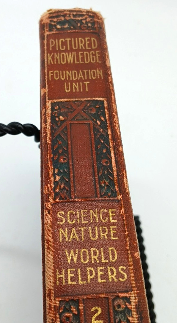 Pictured Knowledge Foundation Unit Science Nature World Helpers 2 book VTG 1939