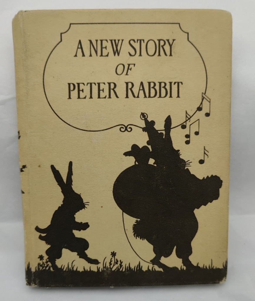 New Story of Peter Rabbit; S. Lowe, A. Wright, E Vetsch; 1926; VG condition