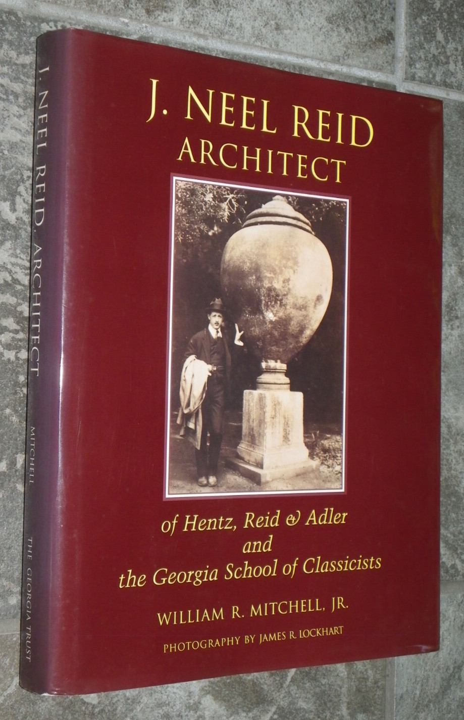J Neel Reid Architect of Hentz Reid & Adler-Mitchell-2003 2nd-Rare Author Signed