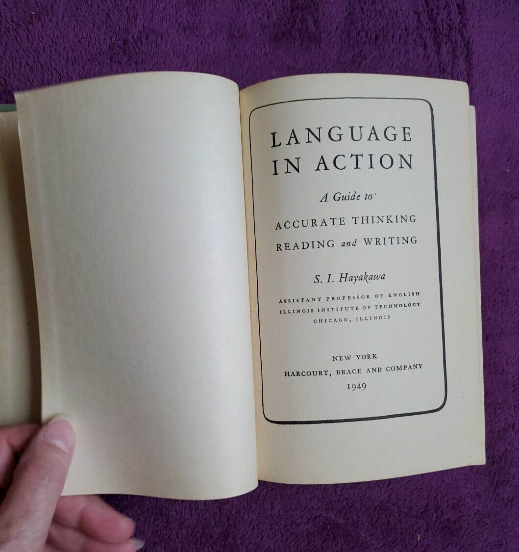 Language In Action, S.I. Hayakawa 1949, Accurate Thinking Reading Writing Guide