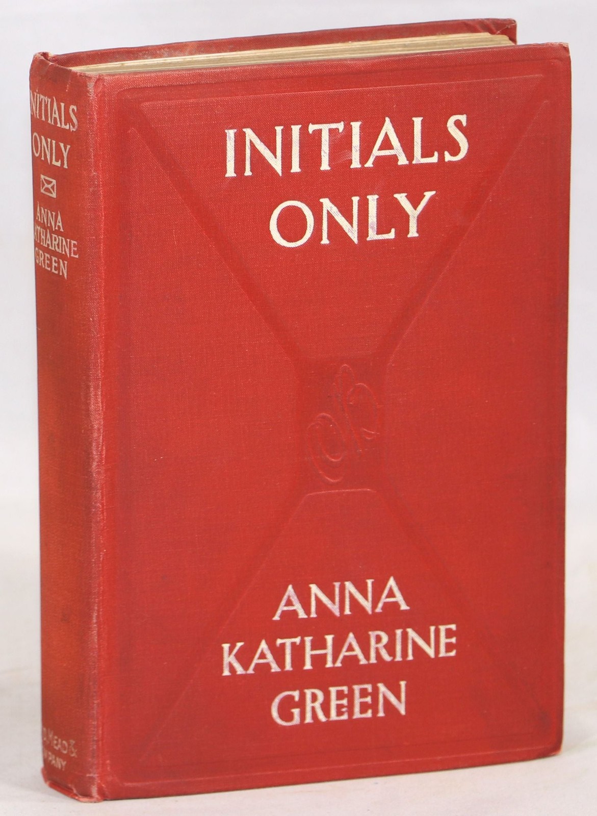 Anna Katharine Green / Initials Only 1st Edition 1911
