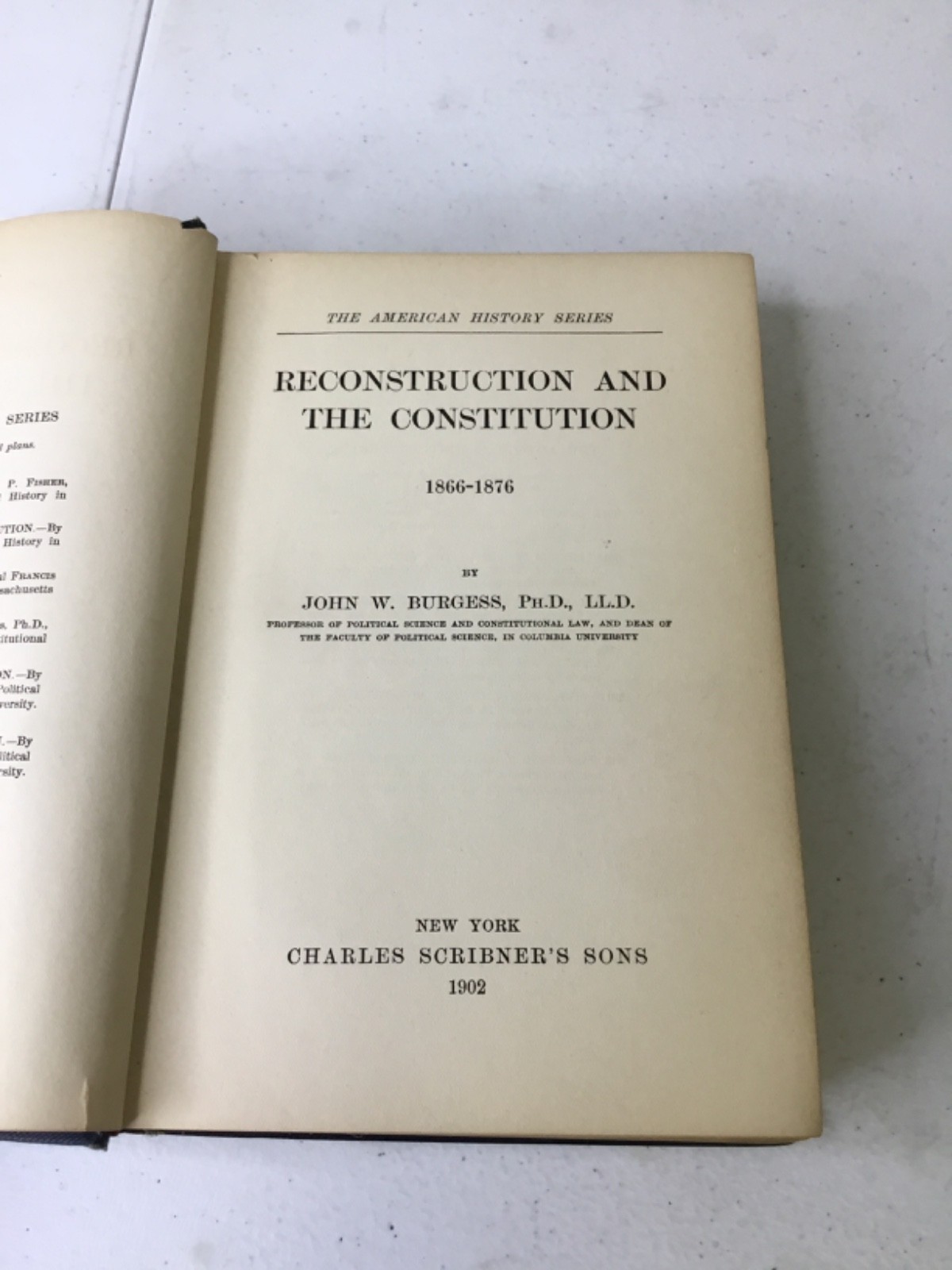 Reconstruction and The Constitution 1866-1876.Burgess, John W. 1902 HC
