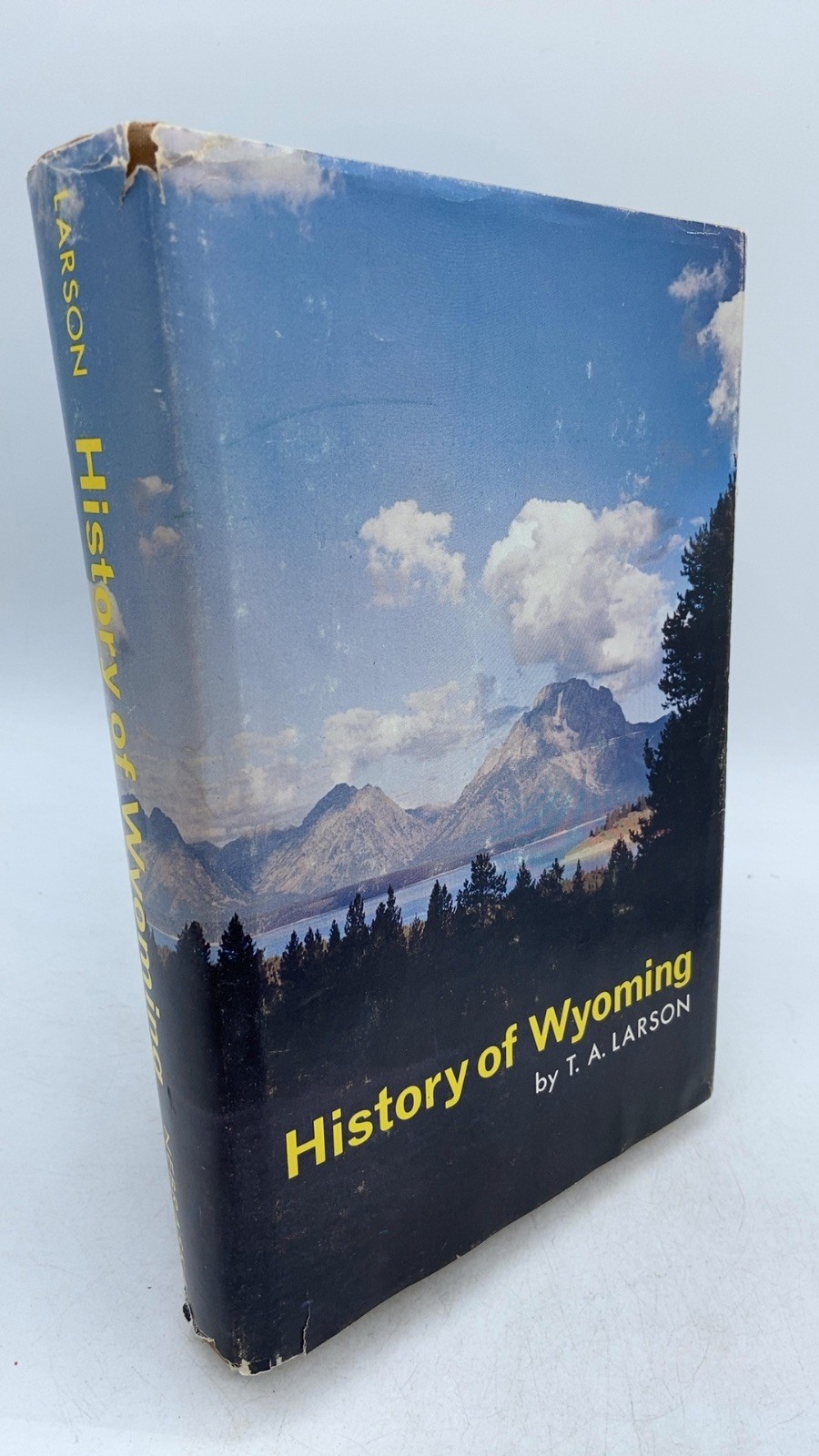 History of Wyoming T. A. Larson Hardcover Second printing March, 1966 1965
