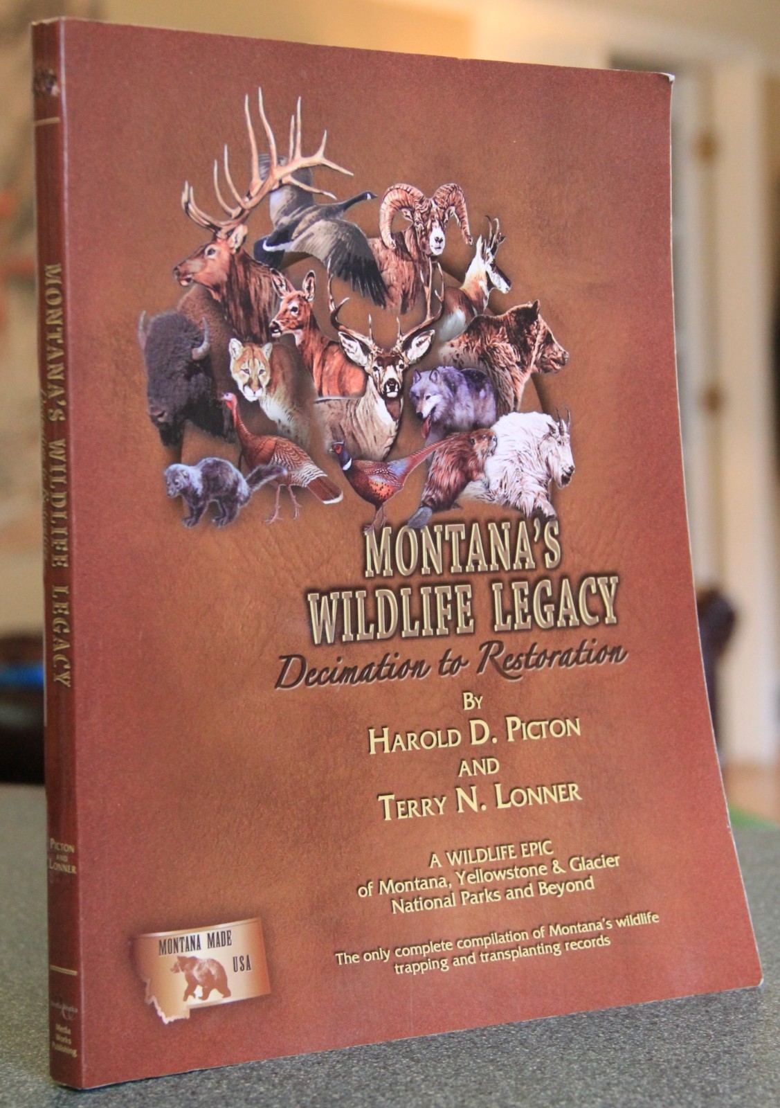 Montana’s Wildlife legacy: Decimation to Restoration, Pictor & Lonner, 2008