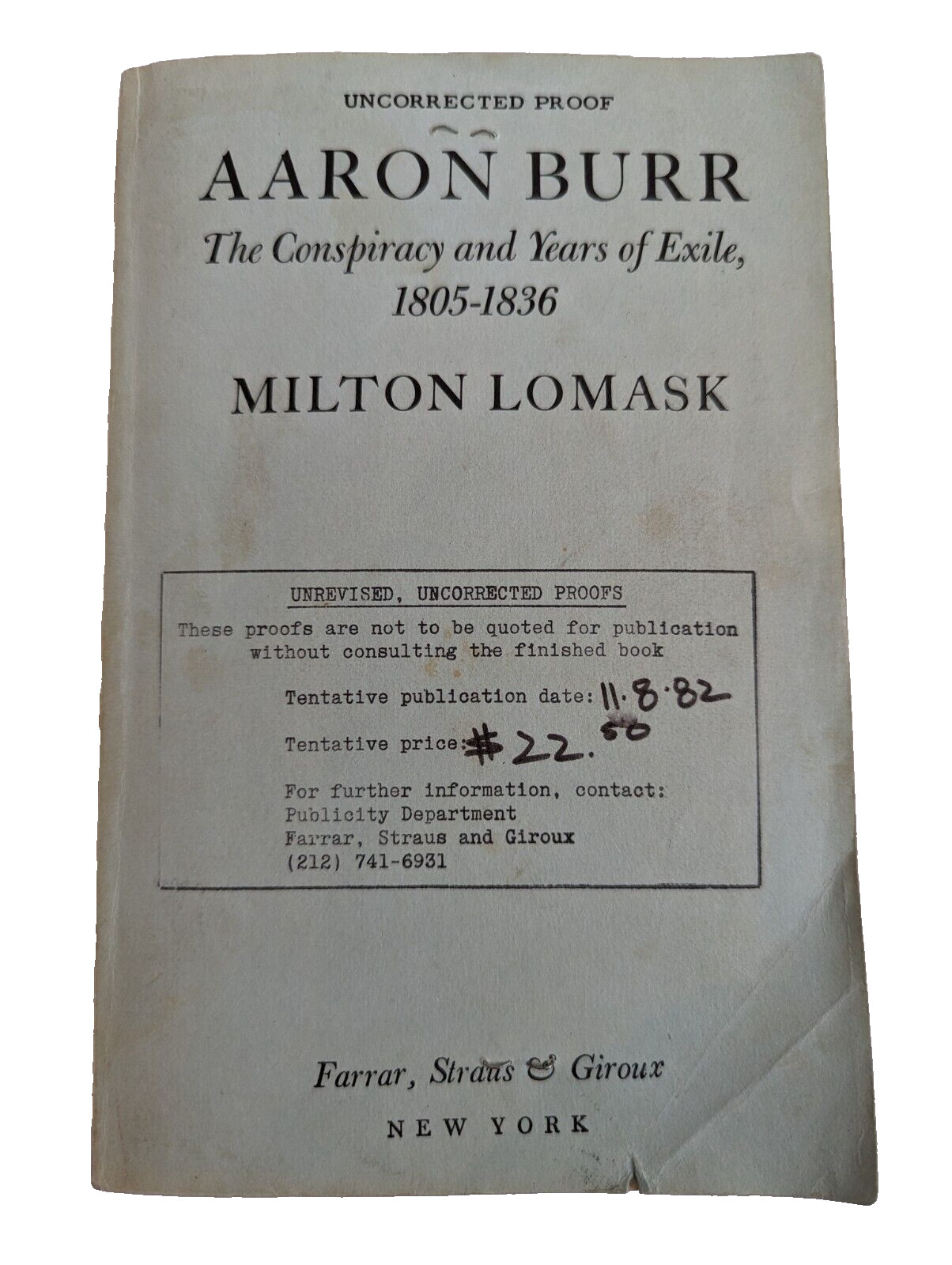 Rare Uncorrected Proof – Aaron Burr the Conspiracy and Years of Exile by Lomask