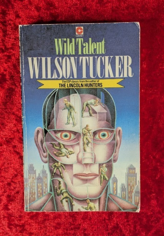 WILD TALENT by WILSON TUCKER – Coronet Books – 1980 – Paperback