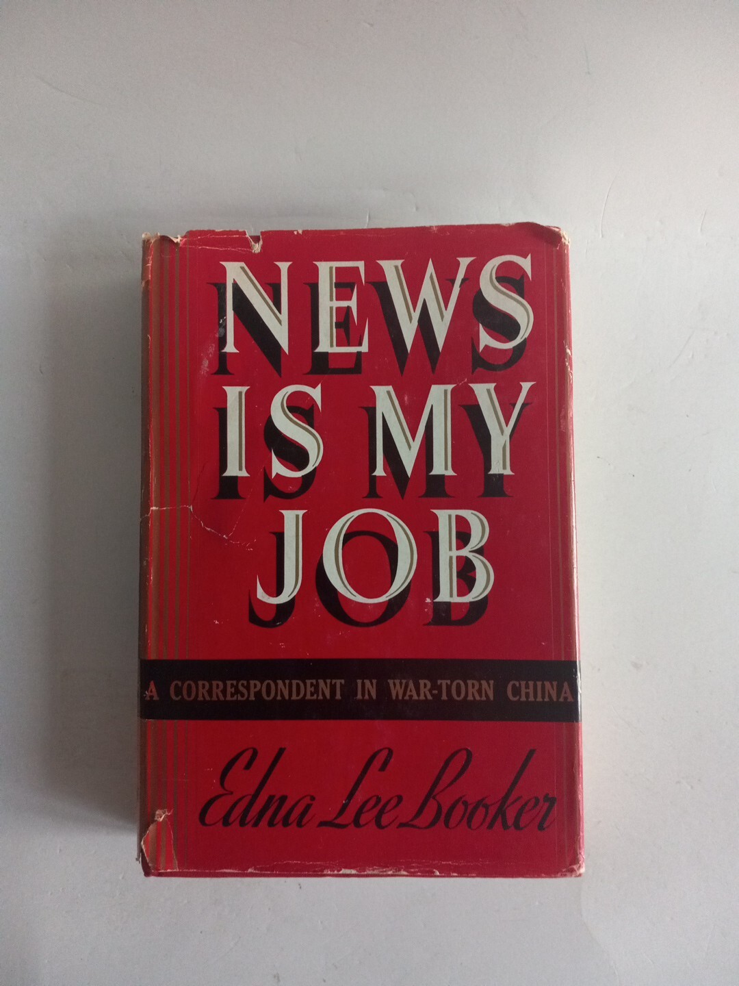 NEWS IS MY JOB – Edna Lee Booker – 1940 First Edition Hardcover Dustjacket
