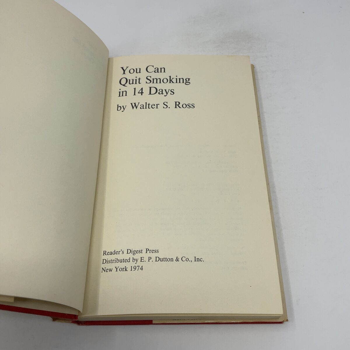 You Can Quit Smoking in 14 Days by Walter Sanford Ross HC First Edition Very Go