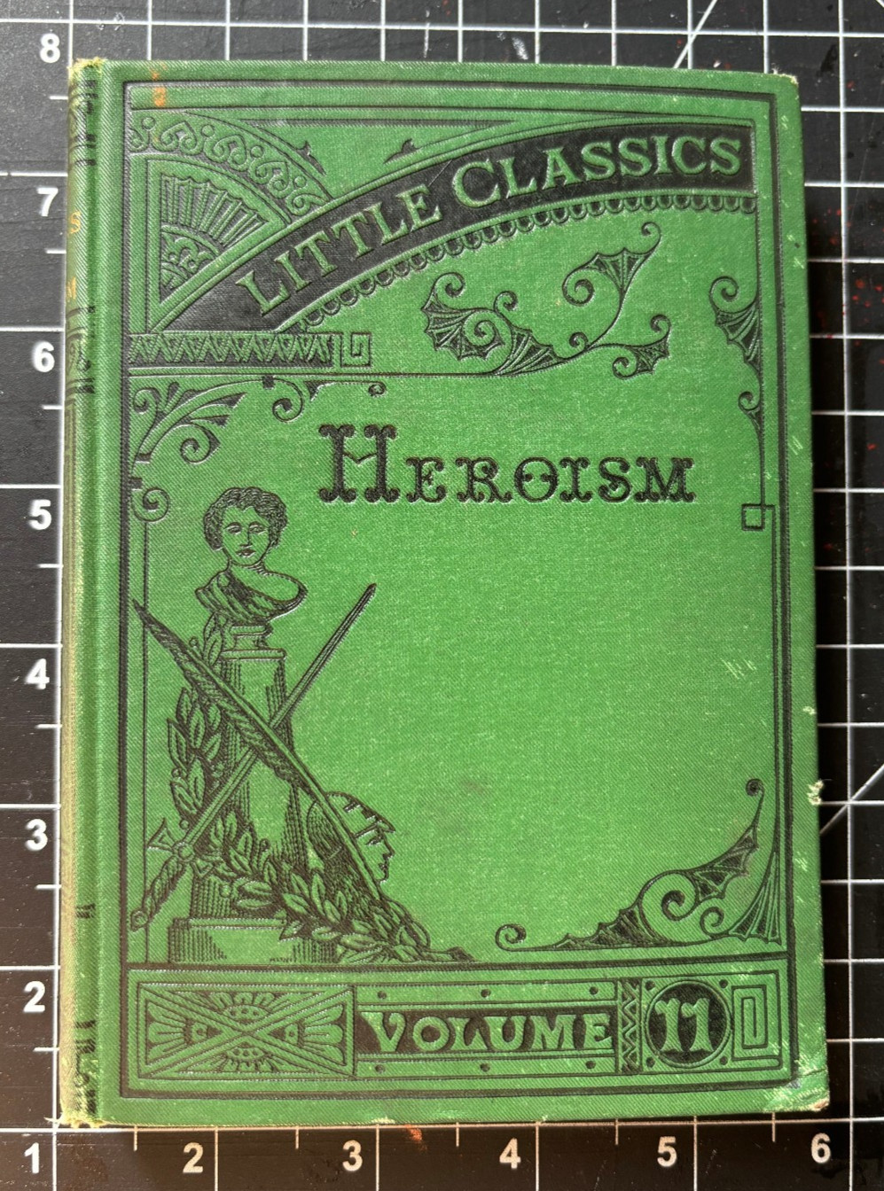 Antique Book Little Classics Heroism Rossiter Johnson 1877 Osgood Green Cloth HC