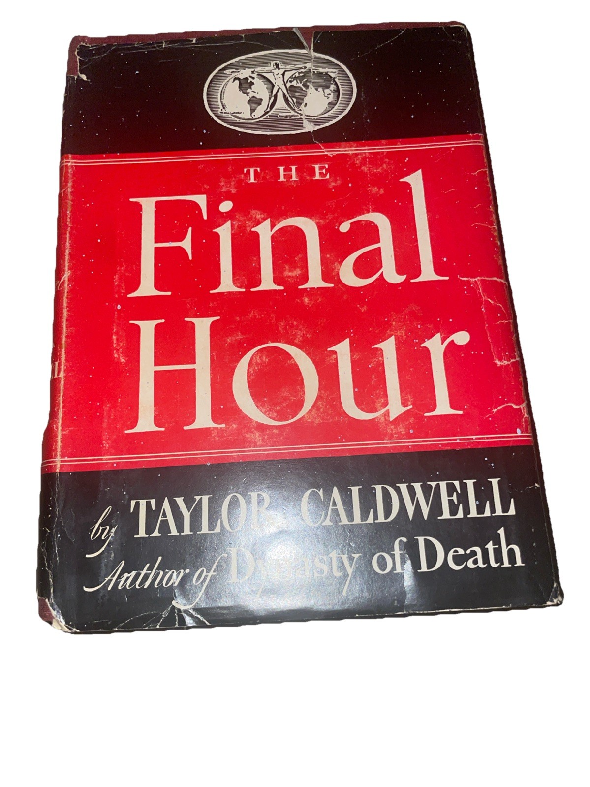 The Final Hour by Taylor Caldwell 1945 Sun Dial Press HC w/ Dust Jacket
