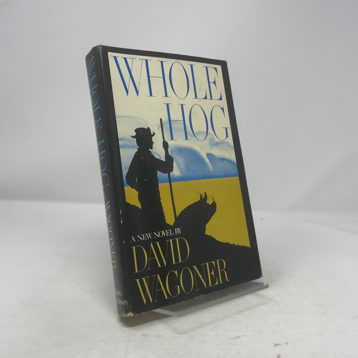Whole Hog by David Wagoner HC First Edition Very Good 1976