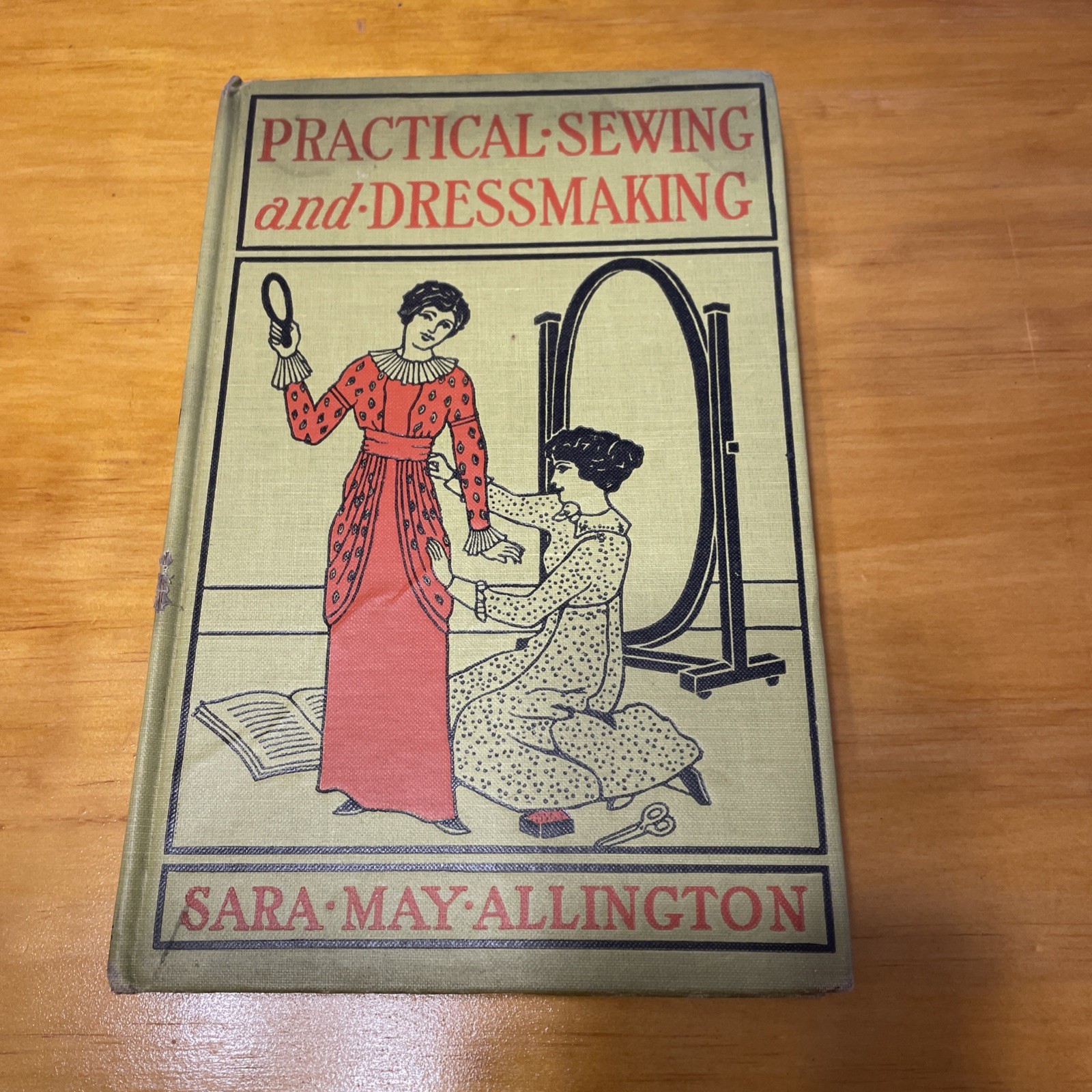 Vintage Practical Sewing and Dressmaking by Sara May Allington 1917