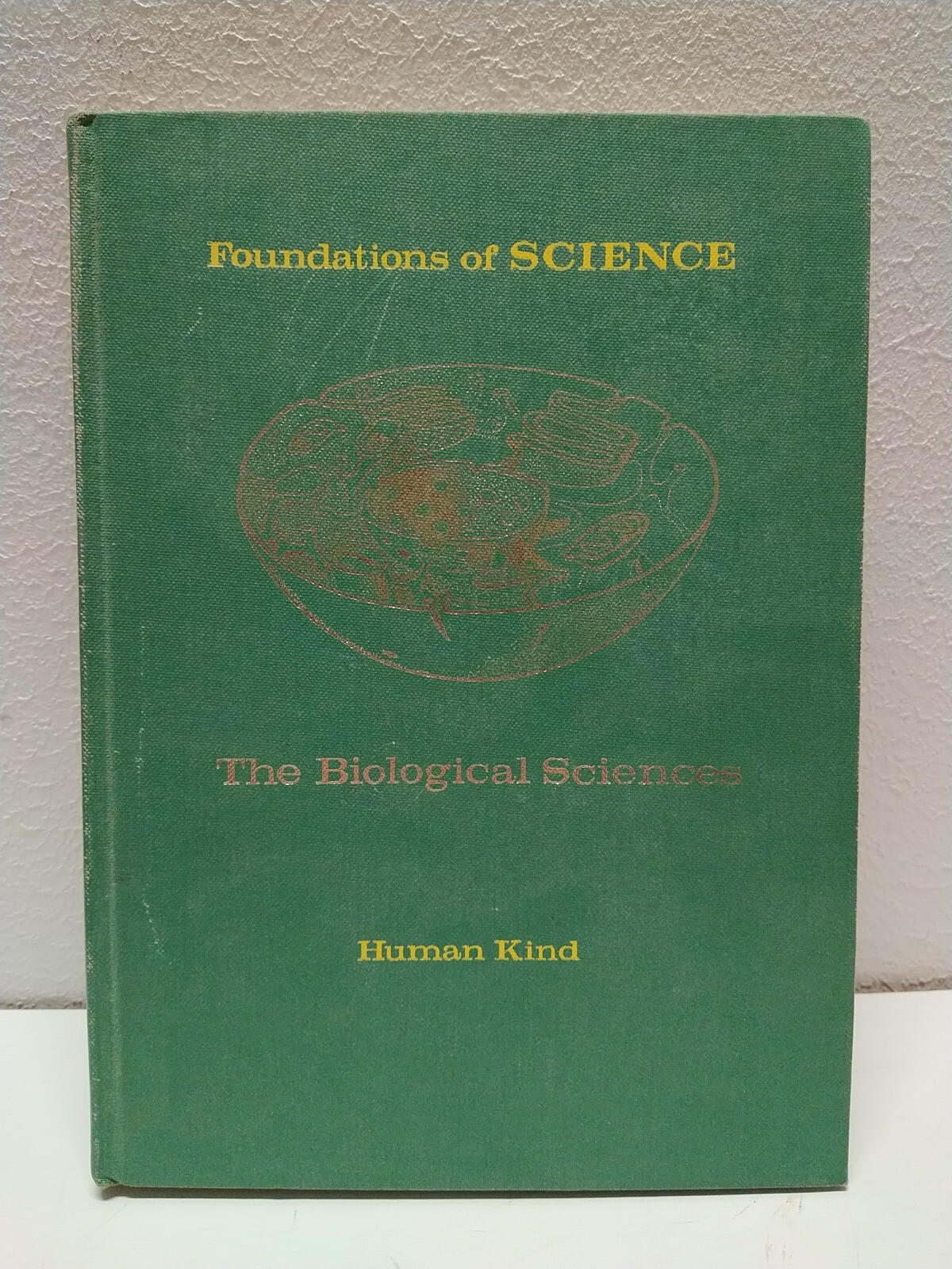 Foundations of Science The Biological Sciences Human Kind Vintage 1966 HC