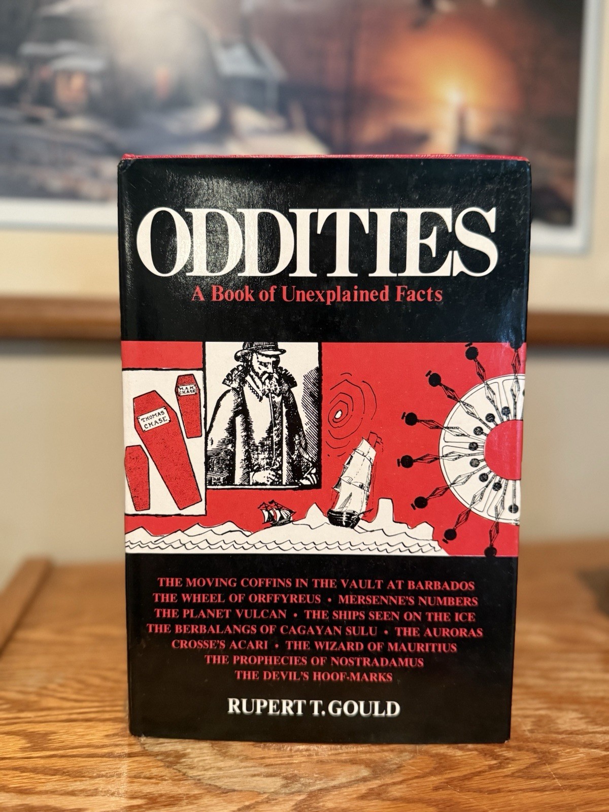 Oddities, Unexplained Facts by Rupert T. Gould HCDJ 1965 VG+