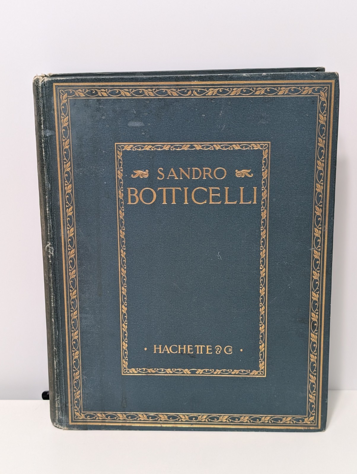 Sandro Botticelli Hachette 1913 hardback antique book