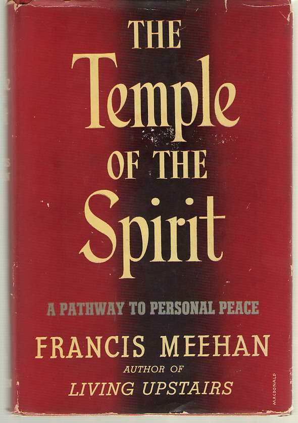 The Temple of the Spirit: A Pathway to Personal Peace by Francis Meehan – 1st Ed