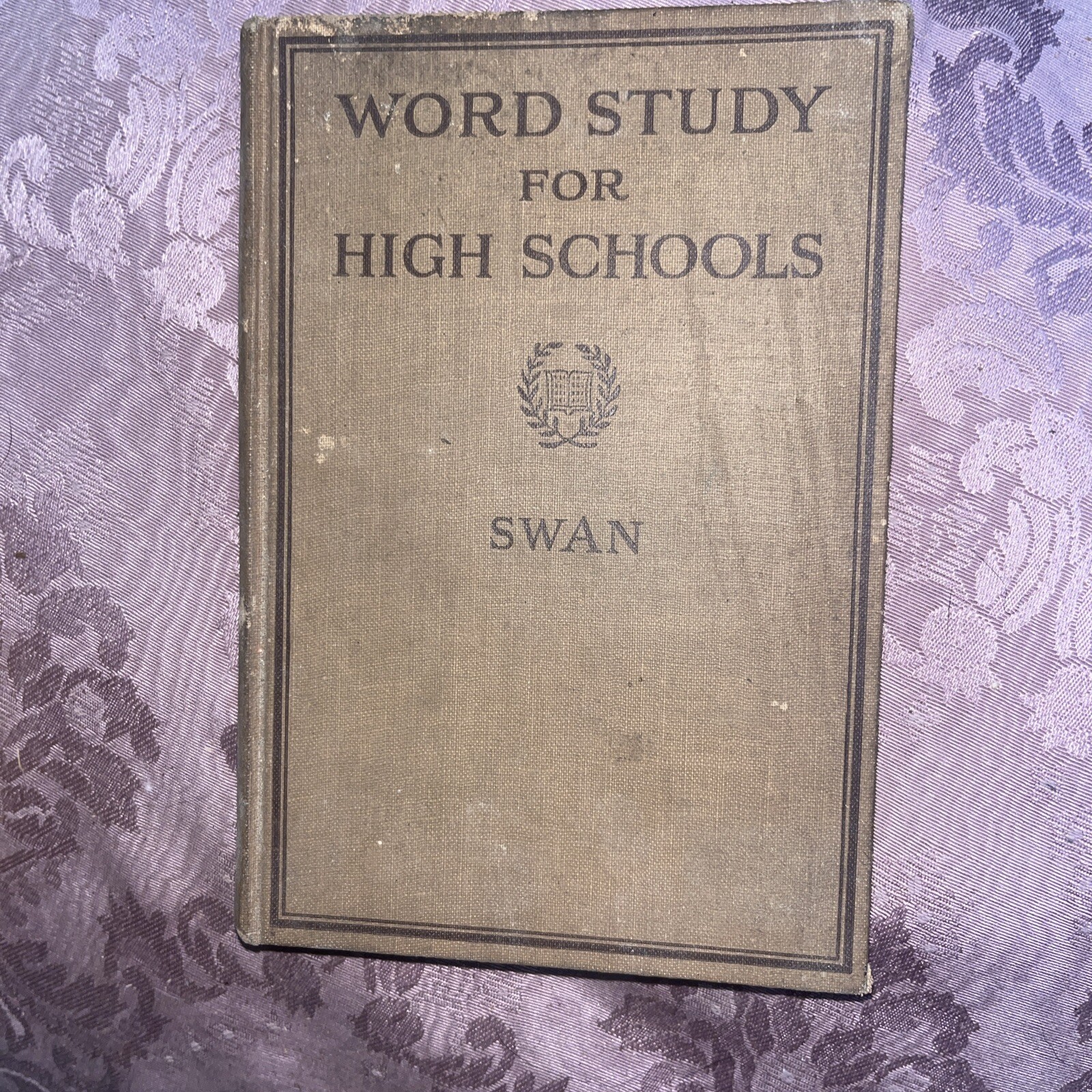 Word Study For High Schools HC Book Norma Lippincott Swan 1921