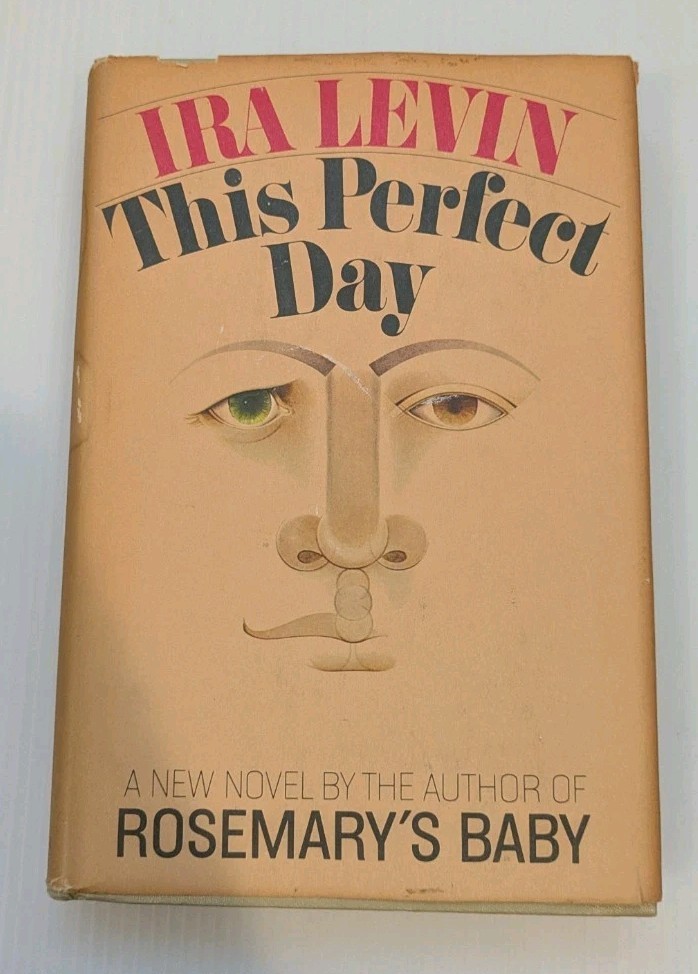 This Perfect Day Ira Levin, Dust Jacket [1970 BCE] – 14L 1st Year Printing, VG