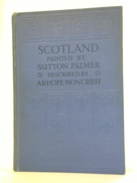Scotland Painted by Sutton Palmer (A. R. Hope Moncrieff – 1927) (ID:50954)