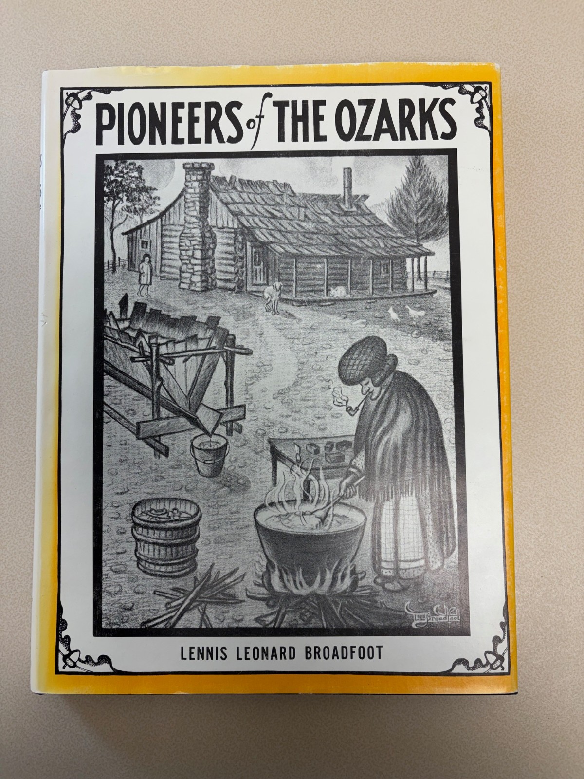 Pioneers of the Ozarks signed by L.L. Broadfoot
