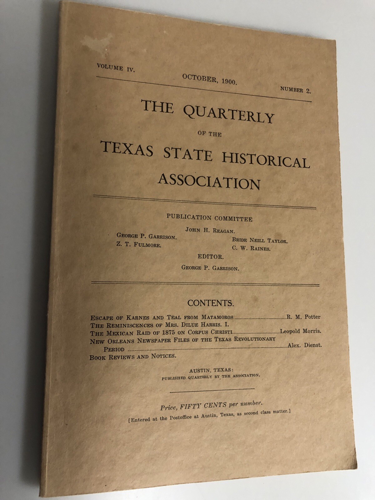THE QUARTERLY OF THE TEXAS STATE HISTORICAL ASSOC. OCT. 1900, ORIGINAL TEXANA