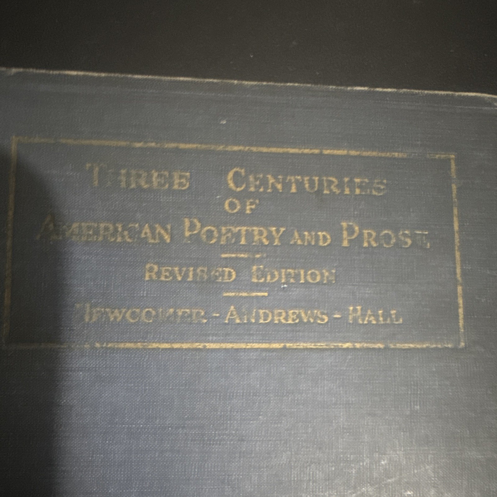 Scott, Foresman Three Centuries of American Poetry & Prose Rev HC 1929 Eng