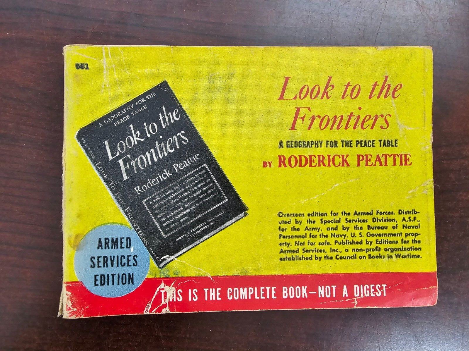 LOOK TO THE FRONTIERS by Roderick Peattie, Armed Services Edition #661