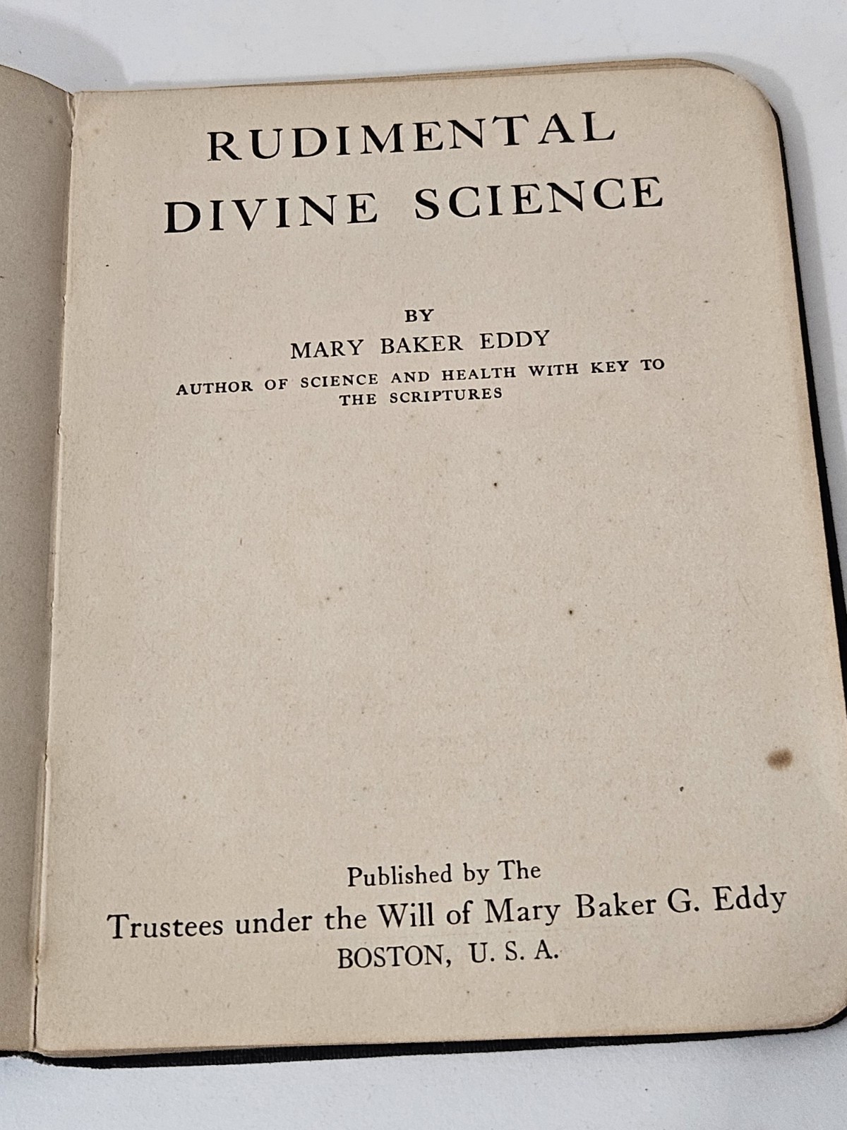 Rudimental Divine Science NO AND YES by Mary Baker Eddy 1919 Leather