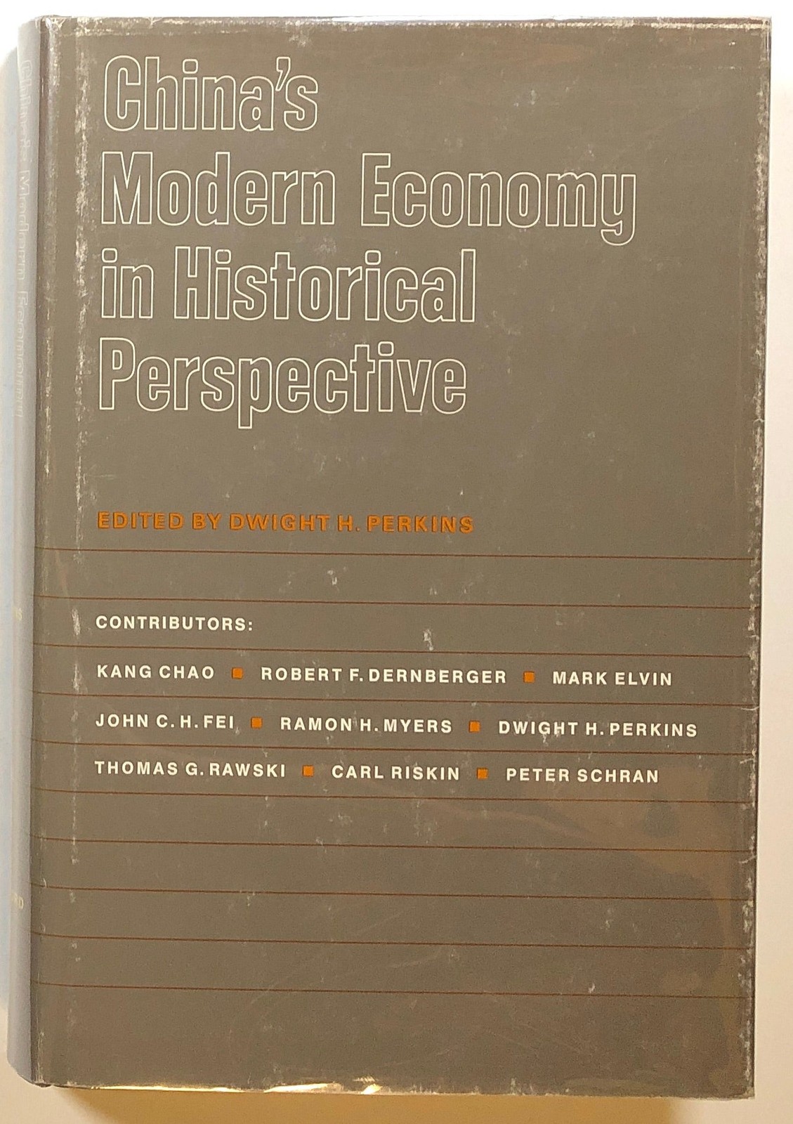 Dwight H Perkins, ed / China’s Modern Economy in Historical Perspective 1st 1975