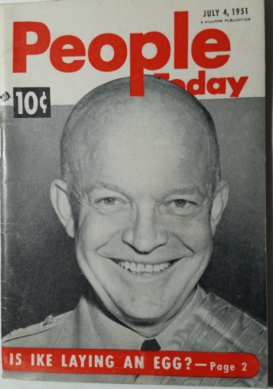 July 4, 1951 People Today Magazine Is Ike Laying an Egg? Cold War Cover