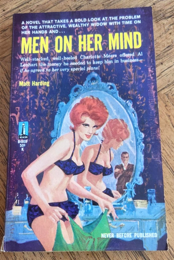 Men on Her Mind by Matt Harding 1962 Beacon Book # B480F Vintage Sleaze Fine