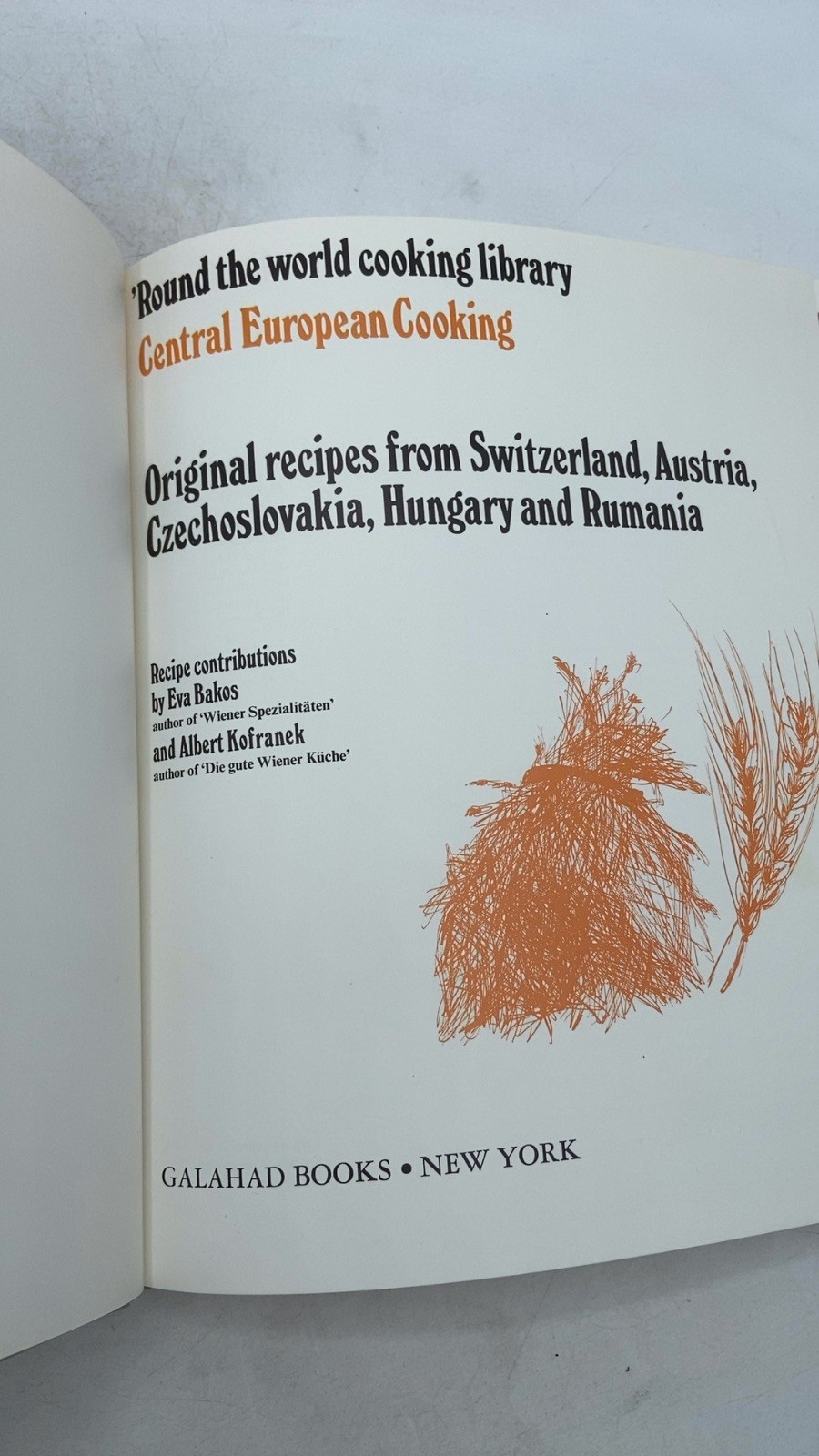 Central European Cooking: Original recipes from Switzerland, Austria, Czechos…