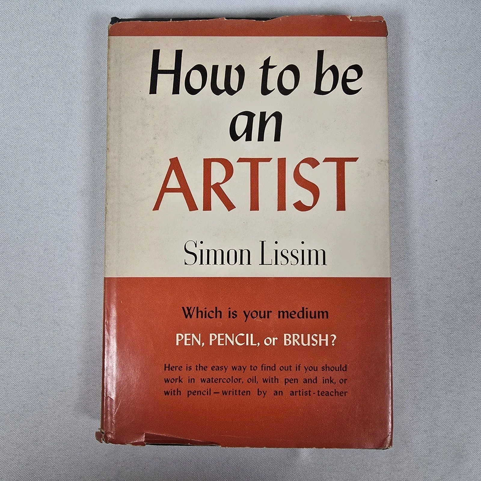 How to be an Artist – Simon Lissim- 1952 – First Edition-Hardback