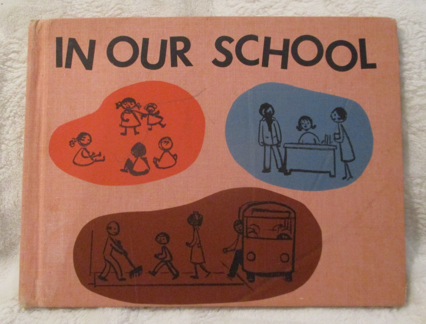 Collectible~~IN OUR SCHOOL~Hardcover Book~No DJ~1968~Benefic Press