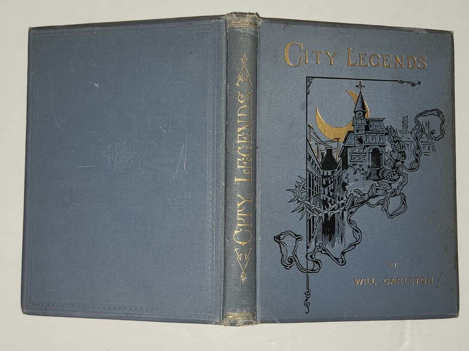 City Legends: Will Carleton. Harper & Bros, Pub. 1st Edition Hardcover. 1889