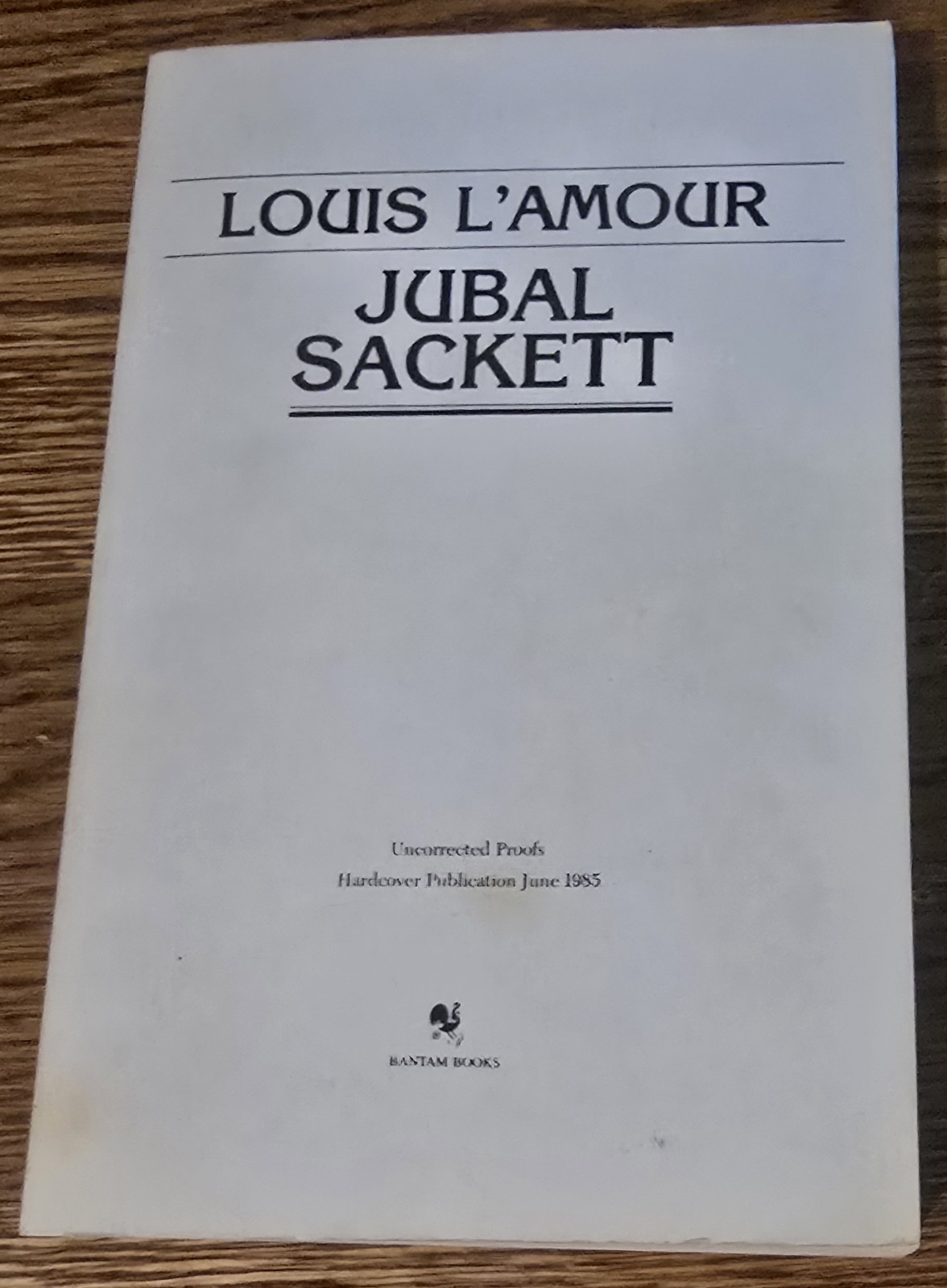 LOUIS L’AMOUR LAMOUR Jubal Sackett / Advance Reading Copy ARC UNCORRECTED PROOF