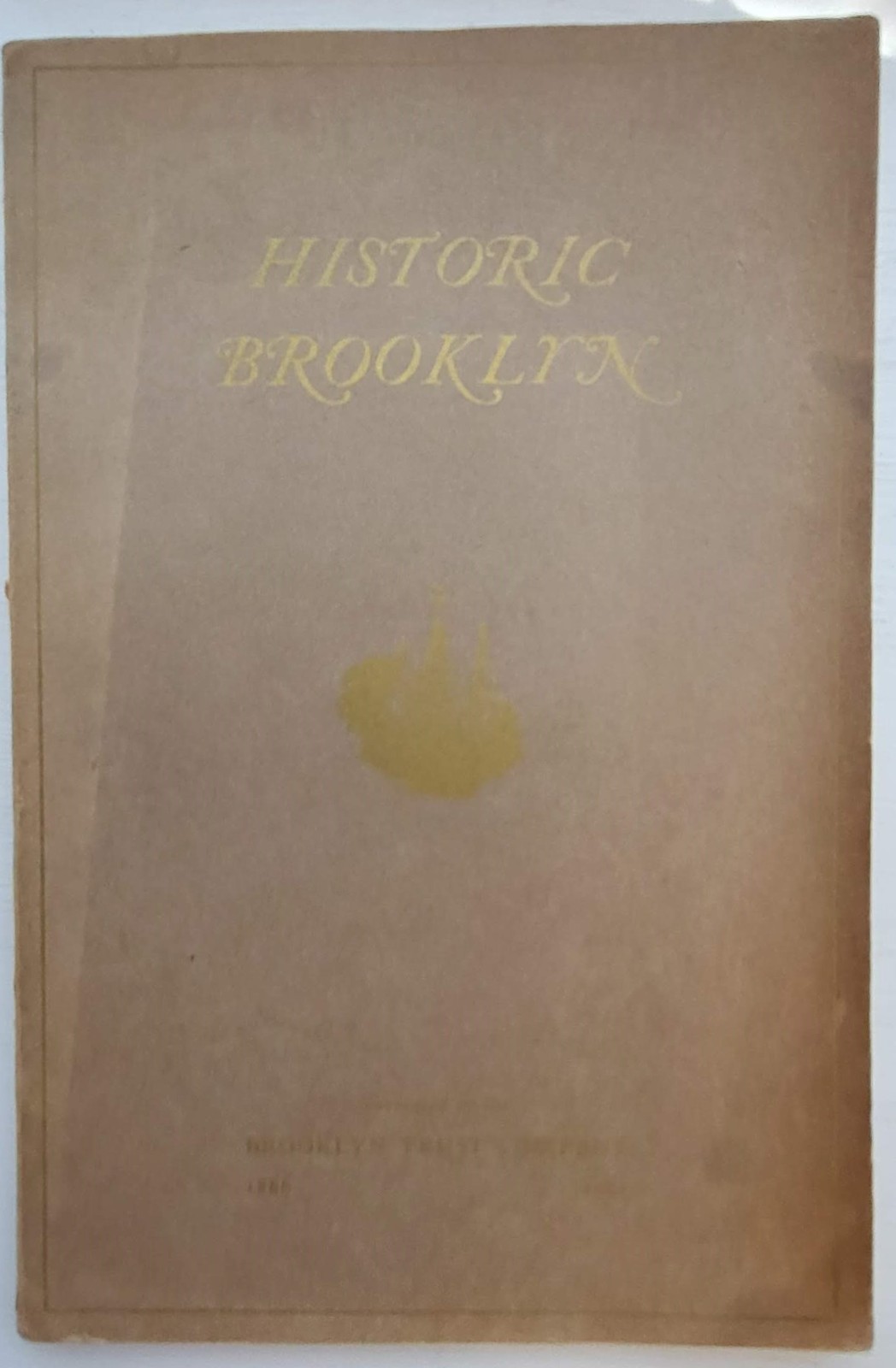 Historic Brooklyn 1941 by Brooklyn Trust Company 75th anniversary PB