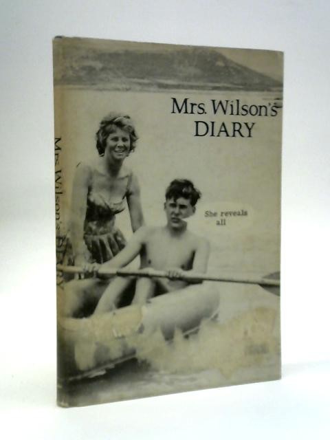 Mrs. Wilson’s Diary. (Richard Ingrams, John Wells – 1965) (ID:32136)