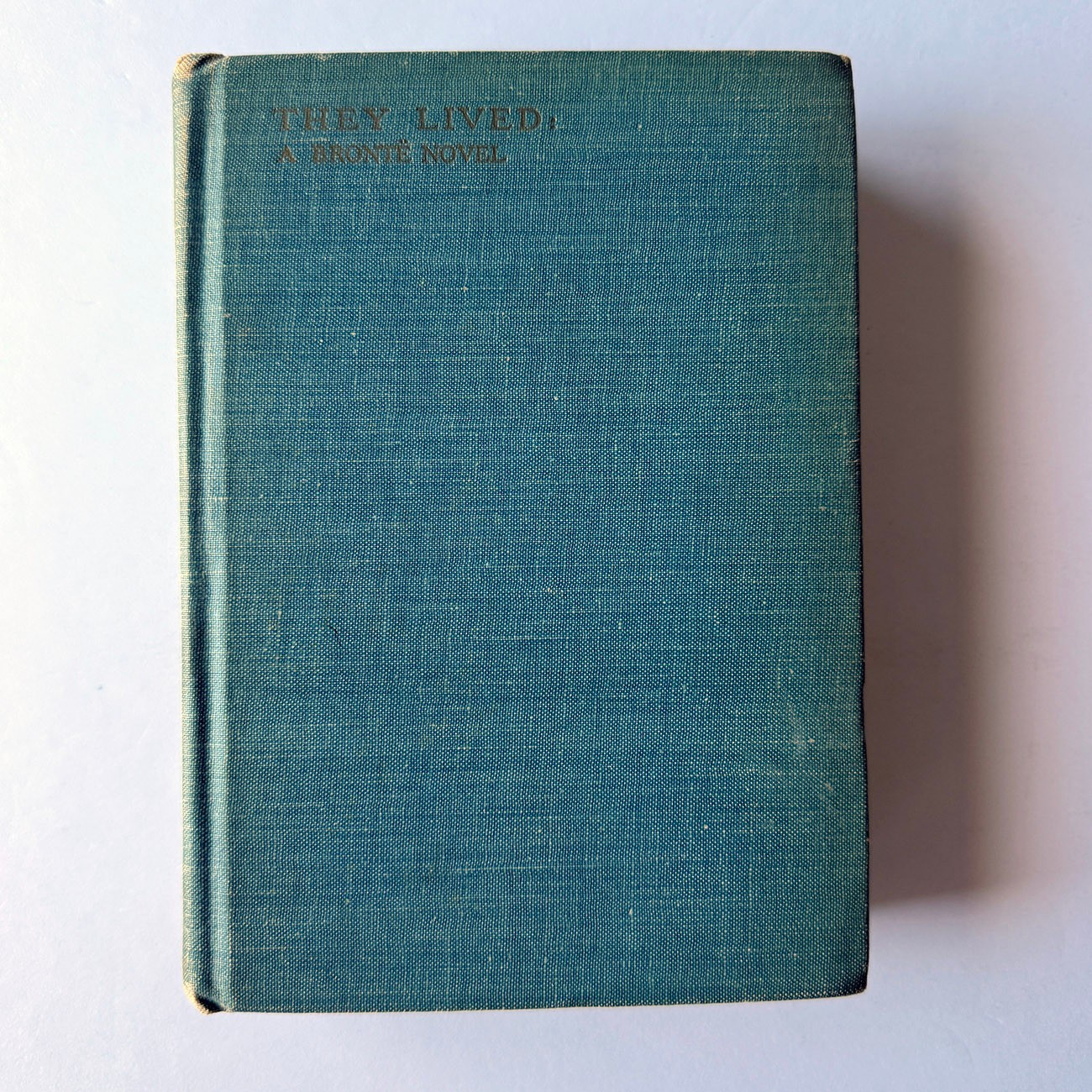 „They Lived: A Brontë Novel“ by E. Thornton Cook 1st Edition – Charlotte Bronte