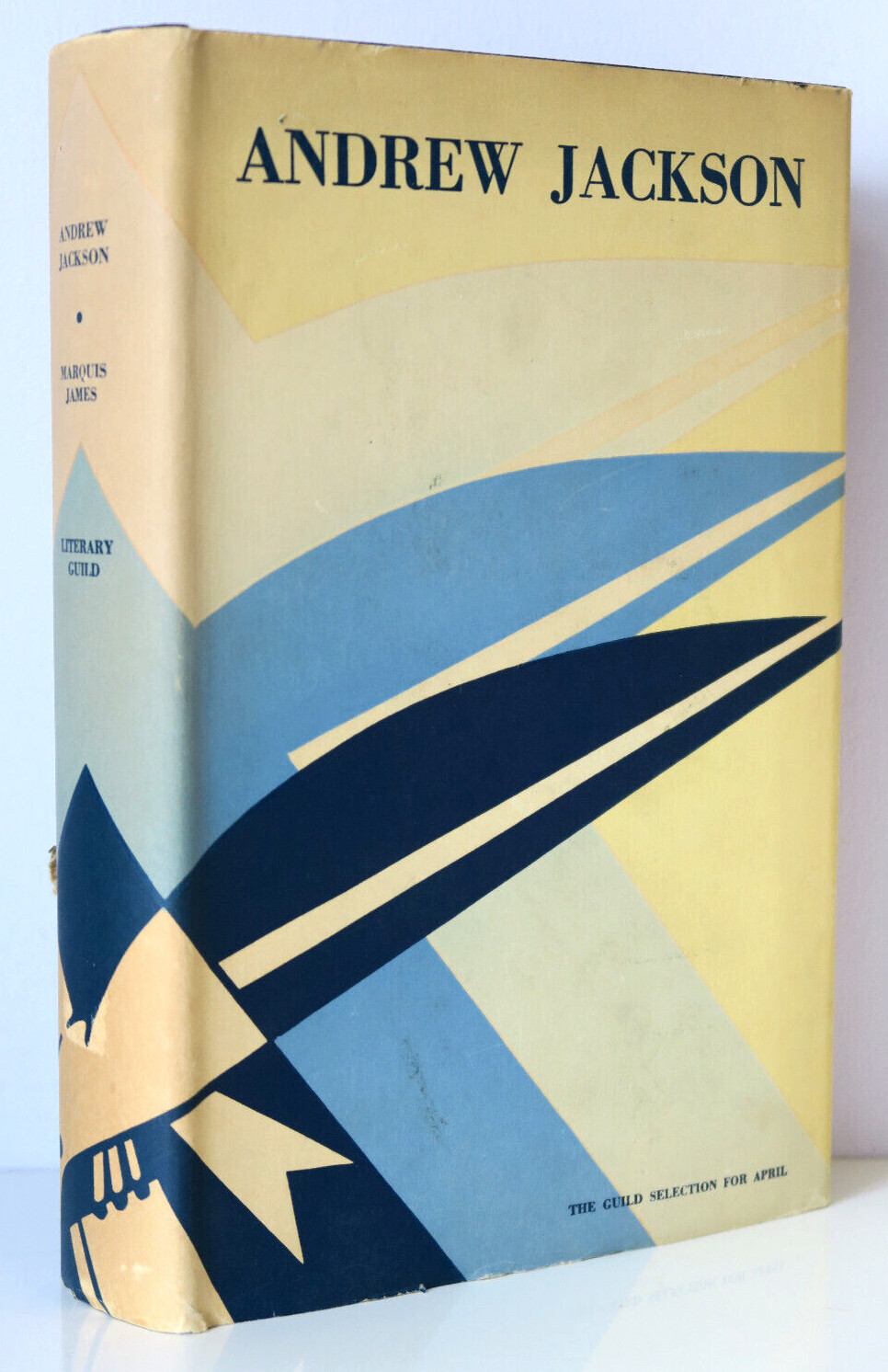 ANDREW JACKSON The Border Captain by Marquis James 1933 First Edition HC/DJ