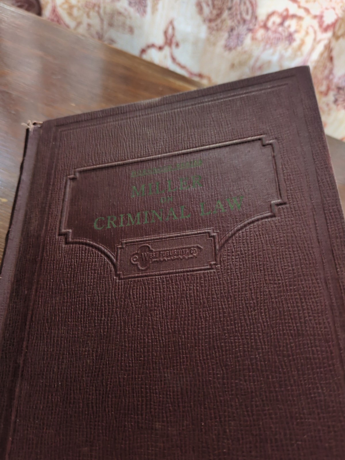 Miller on Criminal Law, Hornbook Series Of Justin Miller 1934 Duke Univ. 1st Ed.