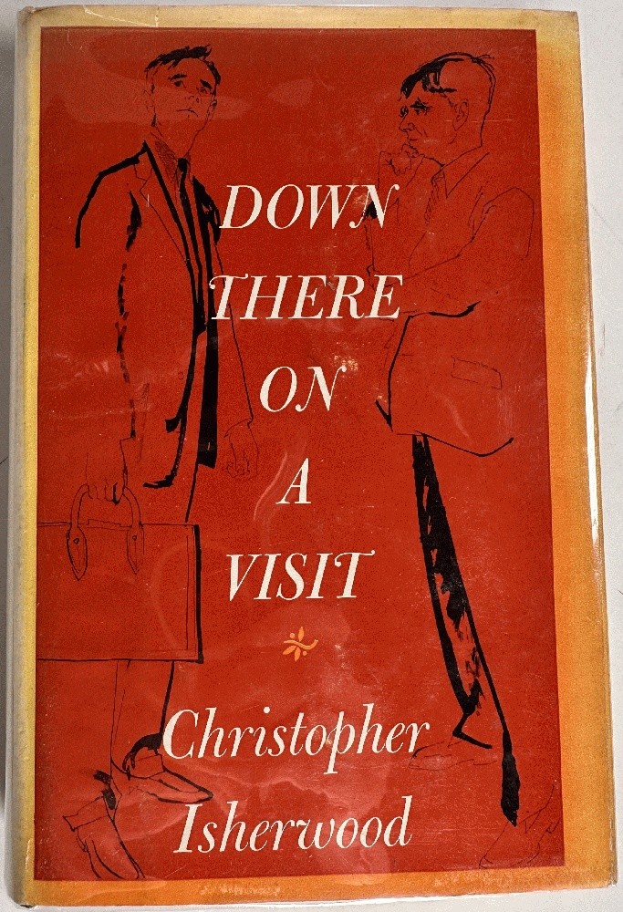 Down There on a Visit: Christopher Isherwood (1st Ed)