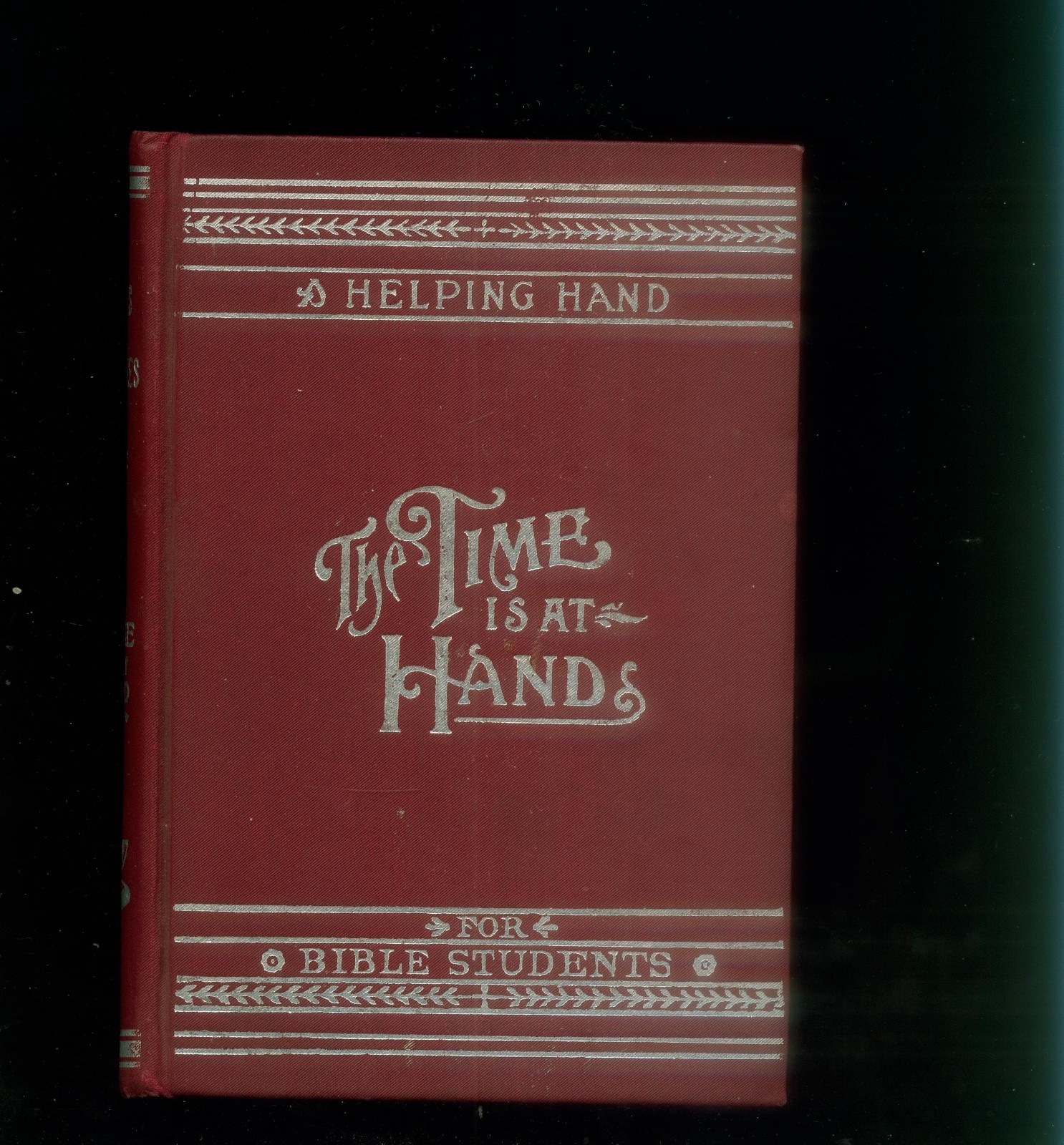 1908 Watch Tower Jehovah Witness Rare Book The Time is at Hand Scripture Study