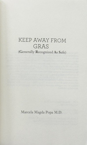 Keep Away From GRAS: Generally Recognized As Safe – LIKE NEW