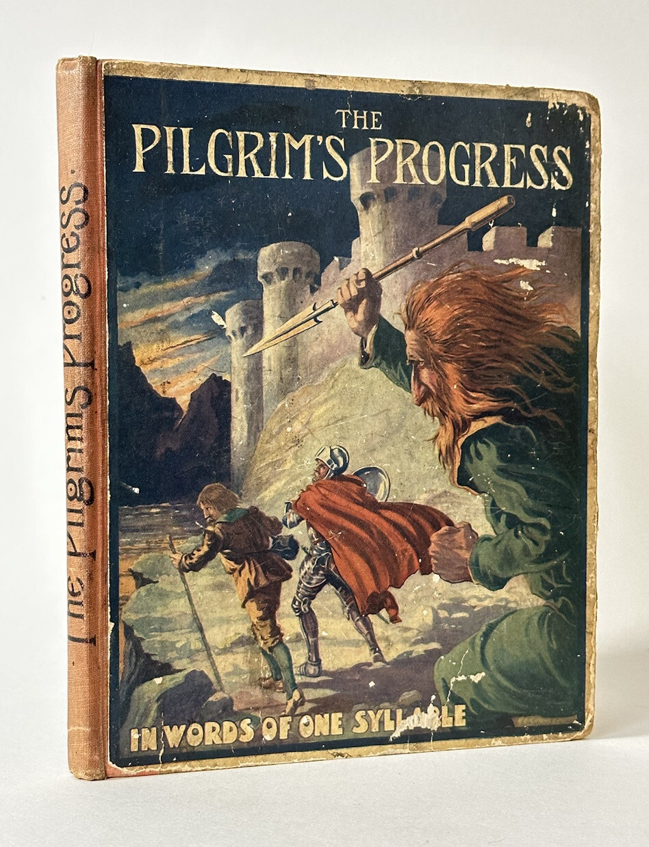 The Pilgrim’s Progress in Words of One Syllable. Mary Godolphin. c. 1920s.
