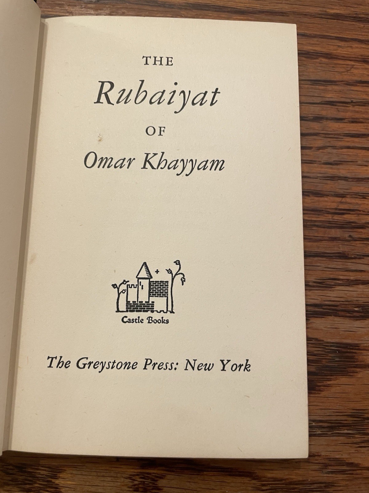 The Rubaiyat Of Omar Khayyam 1951 Greystone Press, NY 5.5” X 3.5”