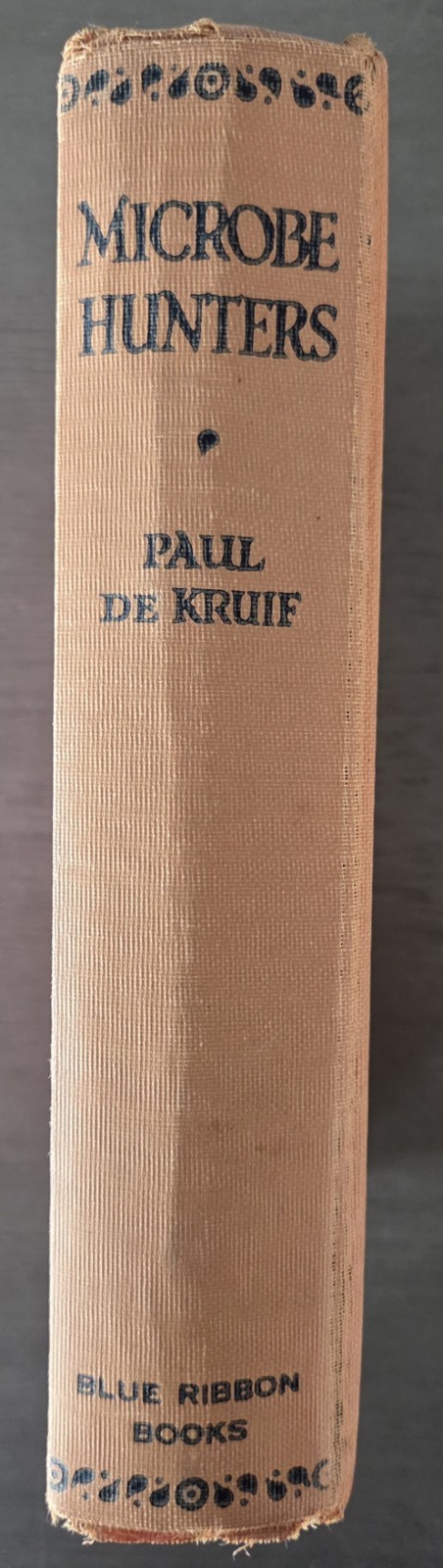 1926 Antique Science Book „Microbe Hunters“ Paul De Kruif HC First Edition/Print