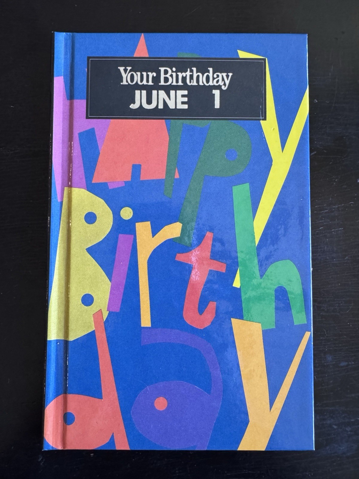 Birthday Book By Natalis Press NY, Your Birthday, June 1 Date