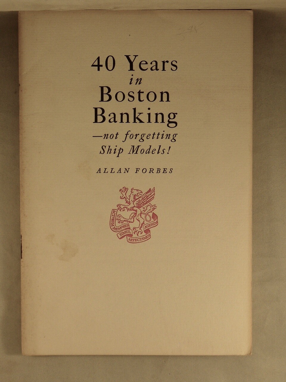 40 YEARS IN BOSTON BANKING (1948) Massachusetts, State Street Trust Co., History