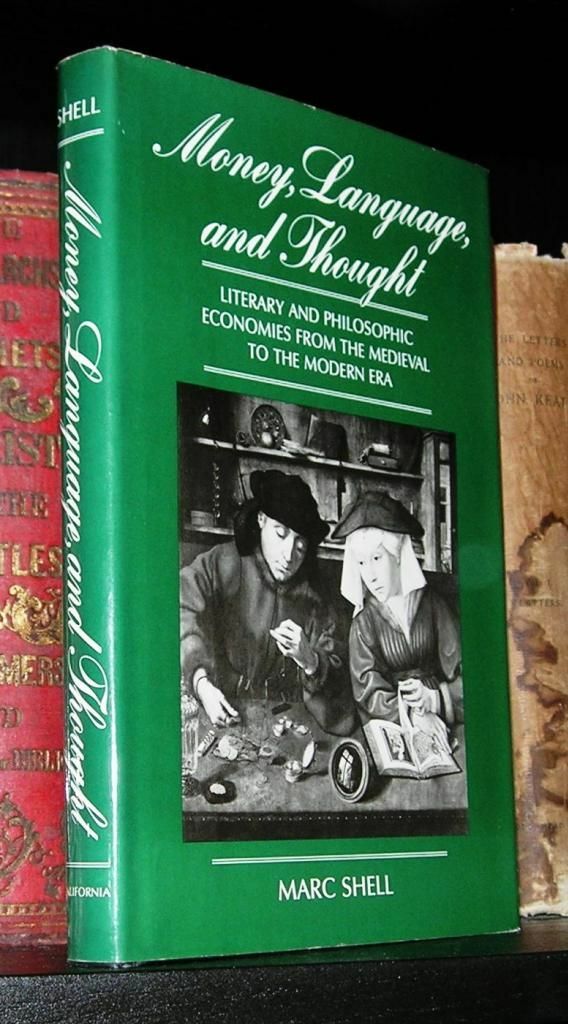 Marc Shell / MONEY LANGUAGE AND THOUGHT Literary and Philosophic 1st ed 1982